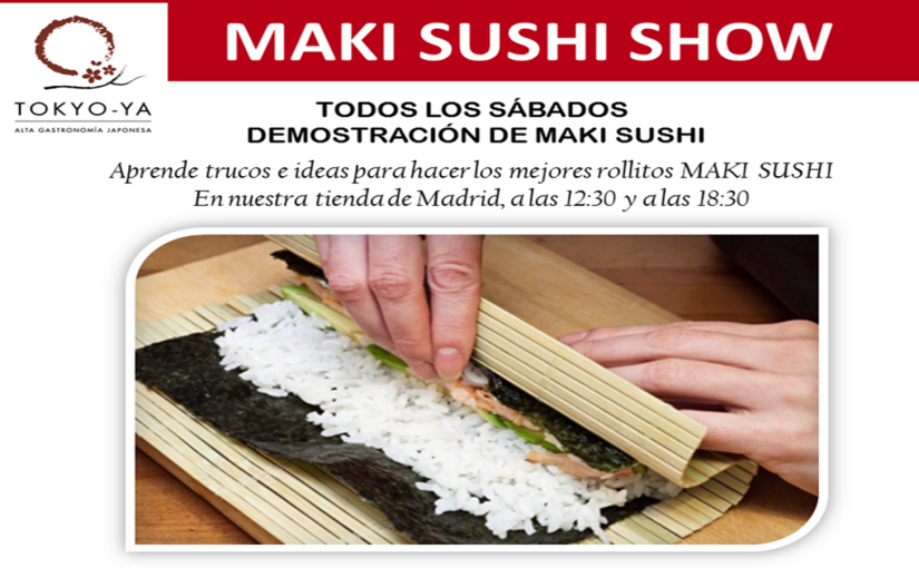 Maki Sushi Show todos los sábados